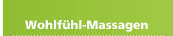 Wohlf&uuml;hl-Massagen