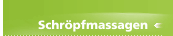Schr&ouml;pfmassagen