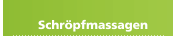 Schr&ouml;pfmassagen